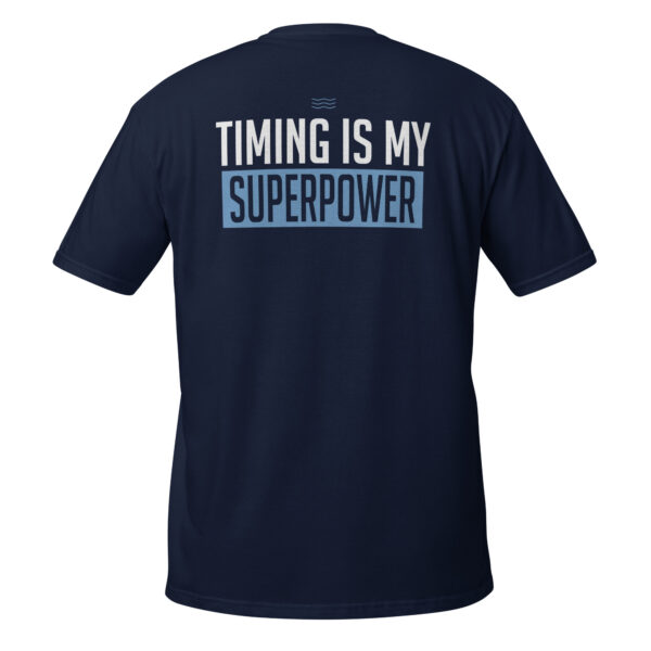 "Timing is My Superpower" Gildan Softstyle Unisex T-Shirt